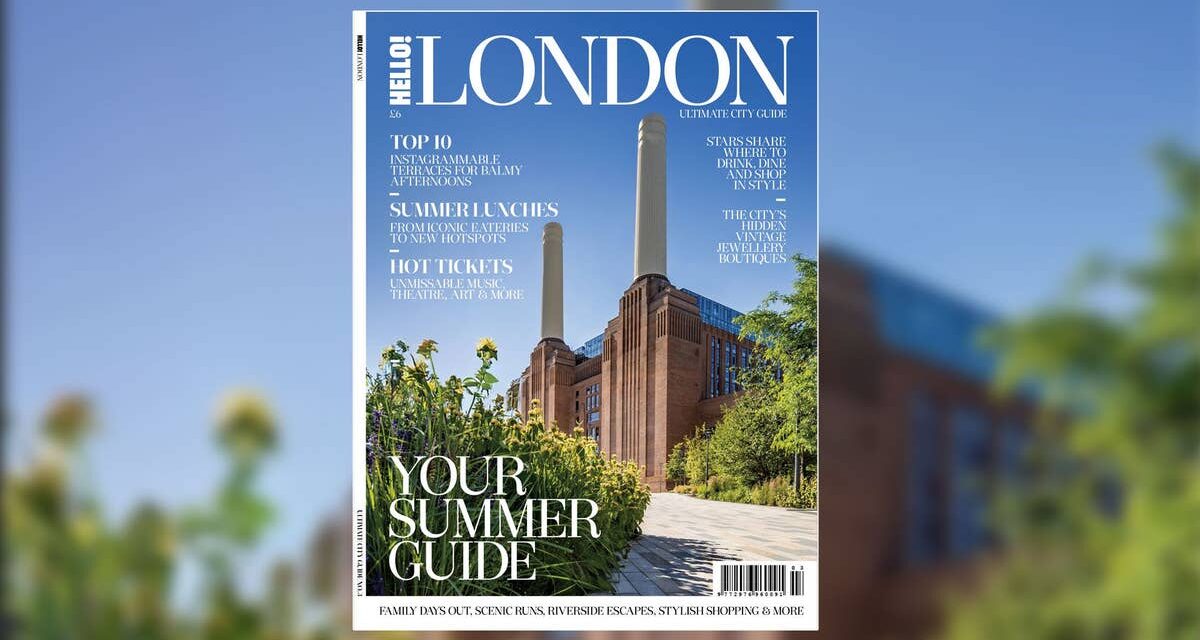 Planifiez un été parfait en ville avec le nouveau HELLO! Problème de Londres